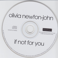 If Not For You by Olivia Newton-John, Australian release remastered on CD in 1998, the CD